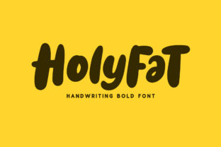 Holyfat: A Bold Handwritten Font for Brand Identity